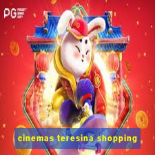 cinemas teresina shopping